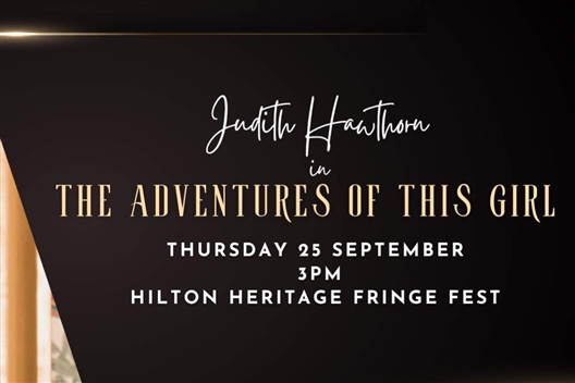 THE ADVENTURES OF THIS GIRL - Hilton Heritage Fringe Festival